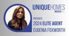 Get to Know Elite Agent: Eugenia Foxworth